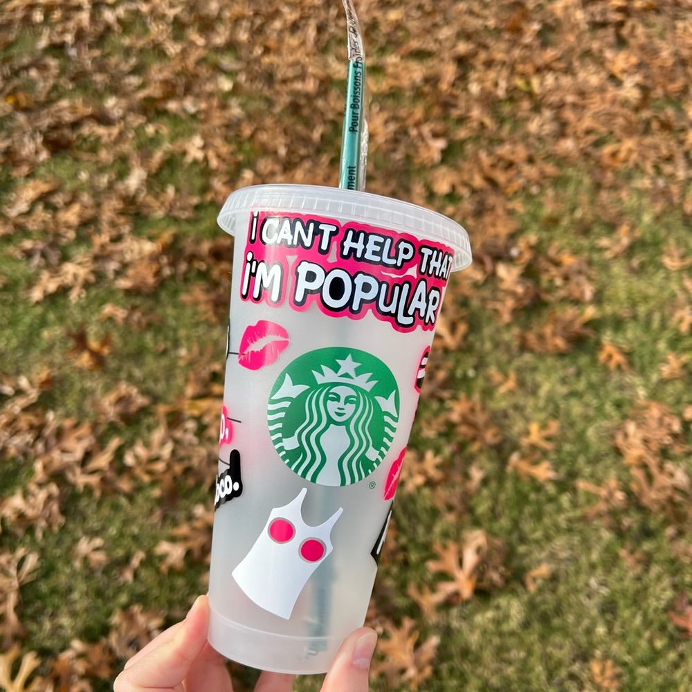 Mean girls designed Starbucks reusable venti cold cup